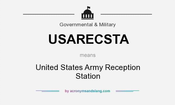 What does USARECSTA mean? It stands for United States Army Reception Station