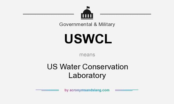 What does USWCL mean? It stands for US Water Conservation Laboratory
