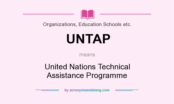 What does UNTAP mean? It stands for United Nations Technical Assistance Programme
