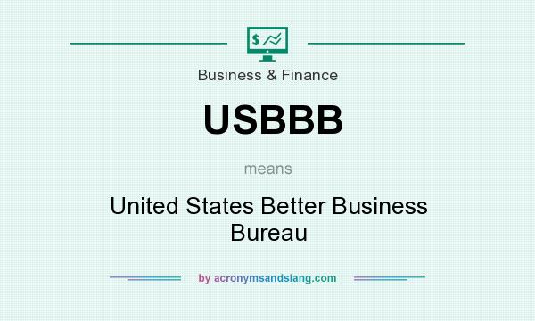 What does USBBB mean? It stands for United States Better Business Bureau