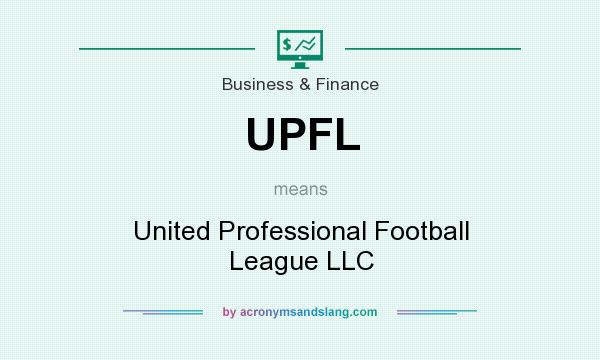 What does UPFL mean? It stands for United Professional Football League LLC