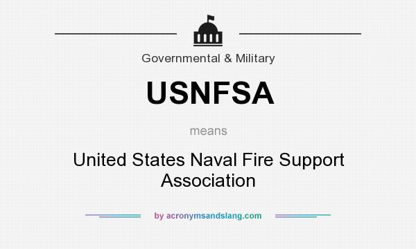 What does USNFSA mean? It stands for United States Naval Fire Support Association