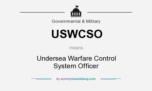 What does USWCSO mean? It stands for Undersea Warfare Control System Officer