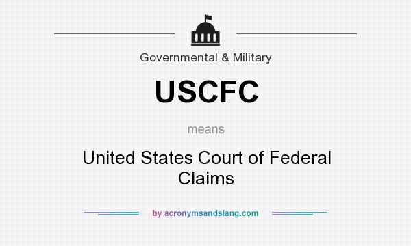 What does USCFC mean? It stands for United States Court of Federal Claims