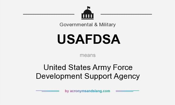 What does USAFDSA mean? It stands for United States Army Force Development Support Agency