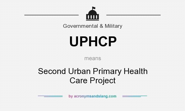 What does UPHCP mean? It stands for Second Urban Primary Health Care Project