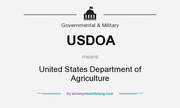 What does USDOA mean? It stands for United States Department of Agriculture