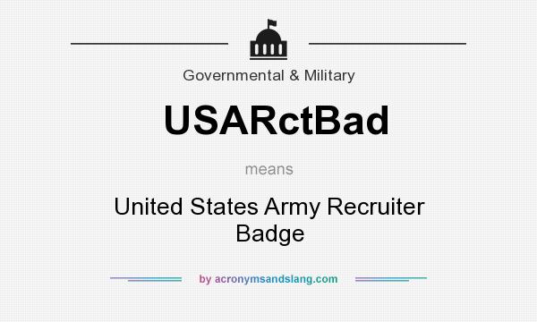 What does USARctBad mean? It stands for United States Army Recruiter Badge
