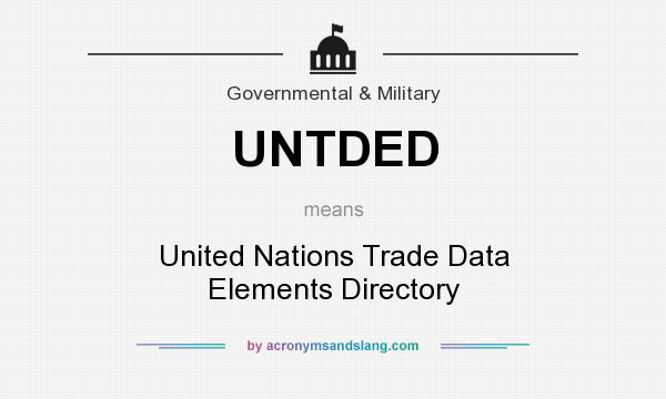 What does UNTDED mean? It stands for United Nations Trade Data Elements Directory