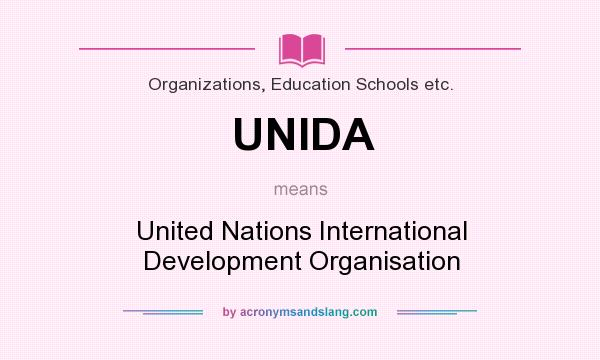 What does UNIDA mean? It stands for United Nations International Development Organisation