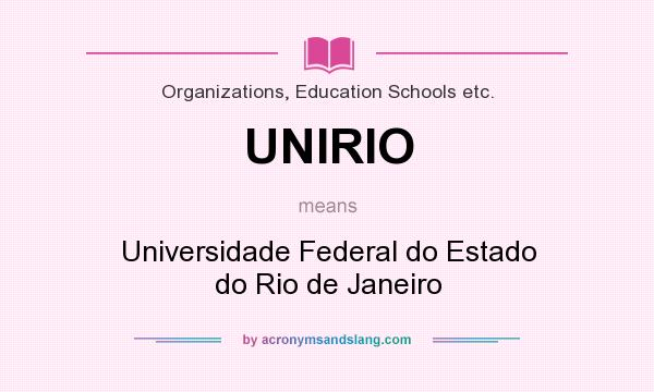 What does UNIRIO mean? It stands for Universidade Federal do Estado do Rio de Janeiro