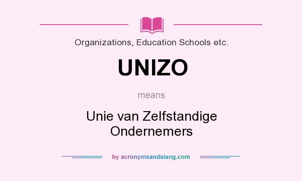 What does UNIZO mean? It stands for Unie van Zelfstandige Ondernemers