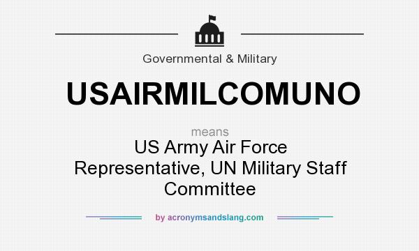 What does USAIRMILCOMUNO mean? It stands for US Army Air Force Representative, UN Military Staff Committee