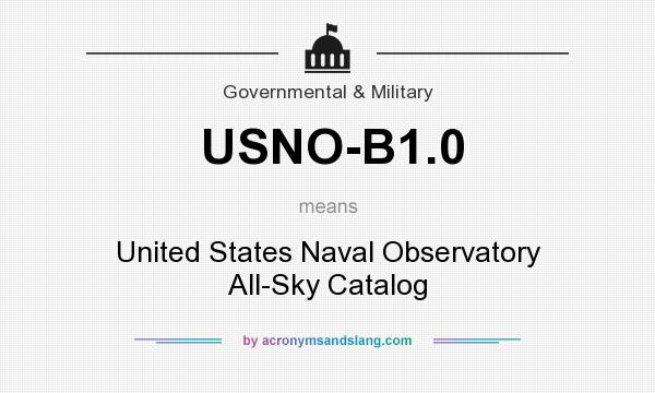 What does USNO-B1.0 mean? It stands for United States Naval Observatory All-Sky Catalog