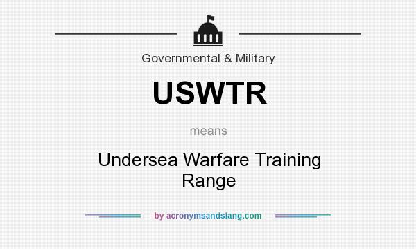What does USWTR mean? It stands for Undersea Warfare Training Range