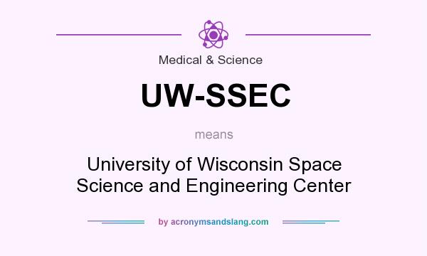 What does UW-SSEC mean? It stands for University of Wisconsin Space Science and Engineering Center
