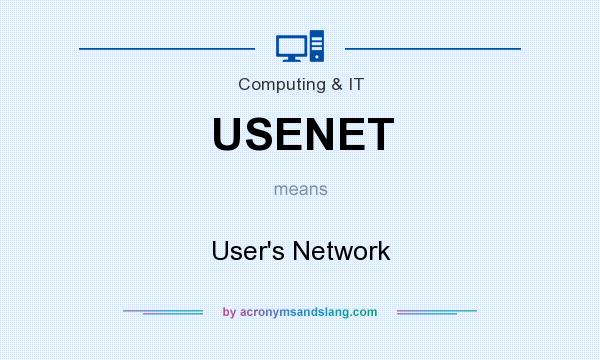 What does USENET mean? It stands for User`s Network