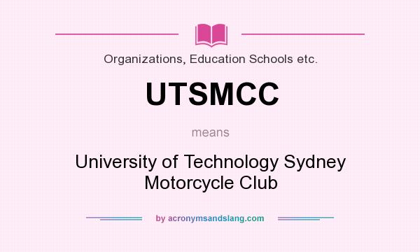 What does UTSMCC mean? It stands for University of Technology Sydney Motorcycle Club