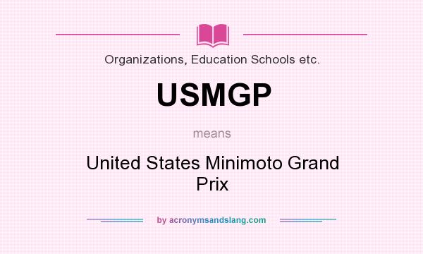 What does USMGP mean? It stands for United States Minimoto Grand Prix