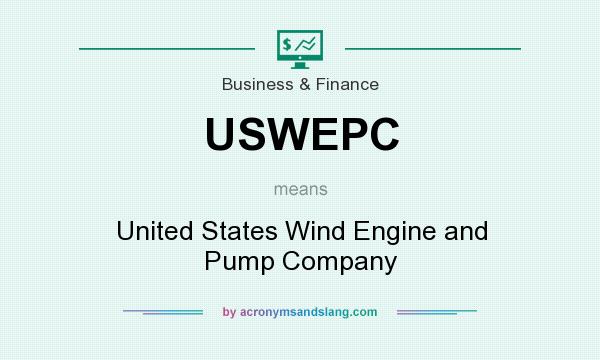 What does USWEPC mean? It stands for United States Wind Engine and Pump Company