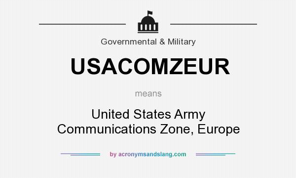 What does USACOMZEUR mean? It stands for United States Army Communications Zone, Europe
