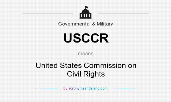 What does USCCR mean? It stands for United States Commission on Civil Rights