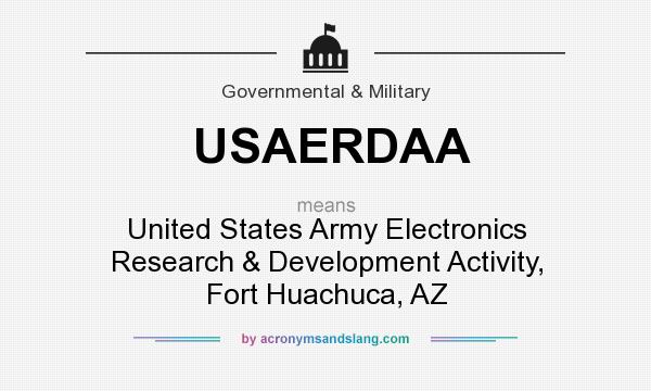 What does USAERDAA mean? It stands for United States Army Electronics Research & Development Activity, Fort Huachuca, AZ