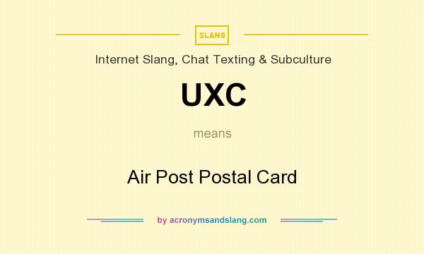 What does UXC mean? It stands for Air Post Postal Card
