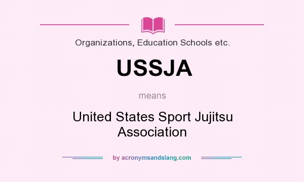 What does USSJA mean? It stands for United States Sport Jujitsu Association