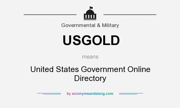 What does USGOLD mean? It stands for United States Government Online Directory