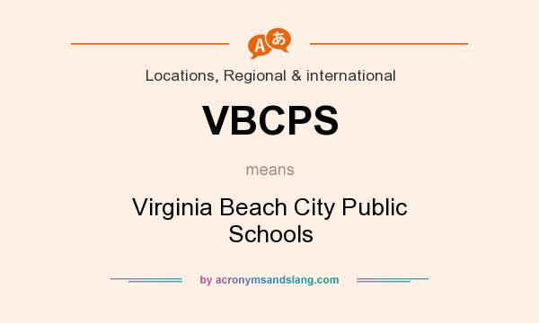 What does VBCPS mean? It stands for Virginia Beach City Public Schools