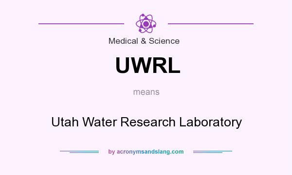 What does UWRL mean? It stands for Utah Water Research Laboratory