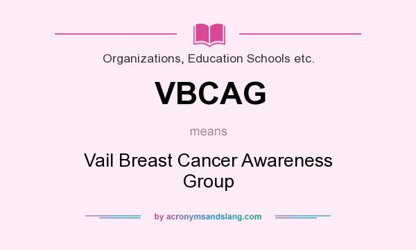 What does VBCAG mean? It stands for Vail Breast Cancer Awareness Group