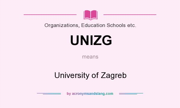 What does UNIZG mean? It stands for University of Zagreb