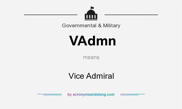 What does VAdmn mean? It stands for Vice Admiral