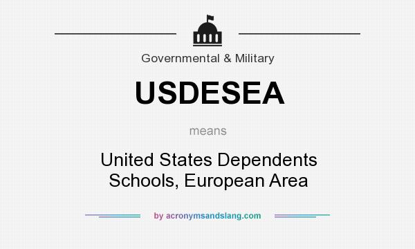 What does USDESEA mean? It stands for United States Dependents Schools, European Area