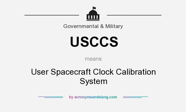 What does USCCS mean? It stands for User Spacecraft Clock Calibration System