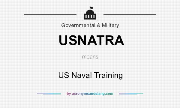 What does USNATRA mean? It stands for US Naval Training
