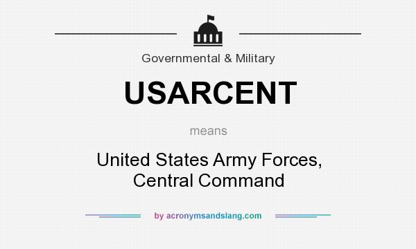 What does USARCENT mean? It stands for United States Army Forces, Central Command