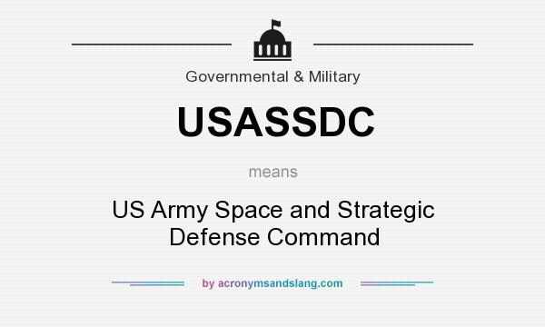 What does USASSDC mean? It stands for US Army Space and Strategic Defense Command