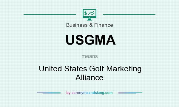 What does USGMA mean? It stands for United States Golf Marketing Alliance