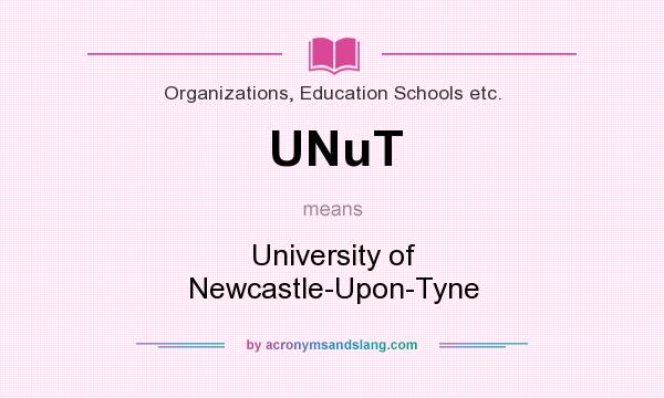 What does UNuT mean? It stands for University of Newcastle-Upon-Tyne