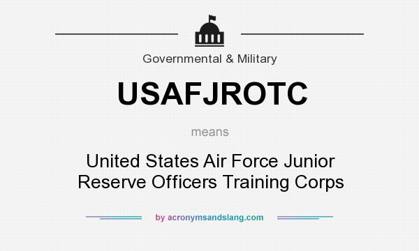 What does USAFJROTC mean? It stands for United States Air Force Junior Reserve Officers Training Corps