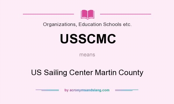 What does USSCMC mean? It stands for US Sailing Center Martin County