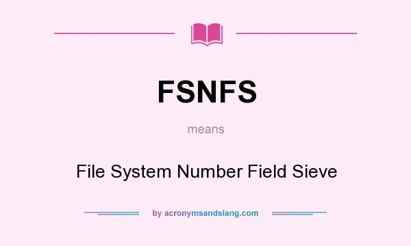 What does FSNFS mean? It stands for File System Number Field Sieve
