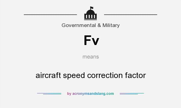 What does Fv mean? It stands for aircraft speed correction factor