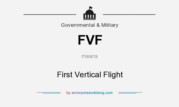 What does FVF mean? It stands for First Vertical Flight
