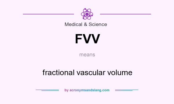 What does FVV mean? It stands for fractional vascular volume