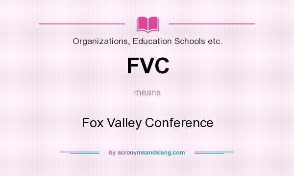 What does FVC mean? It stands for Fox Valley Conference