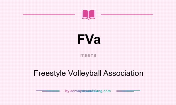 What does FVa mean? It stands for Freestyle Volleyball Association